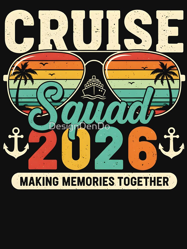Cruise Squad 2026, Family Vacation Matching Design by DesignDenDo ⭐⭐⭐⭐⭐