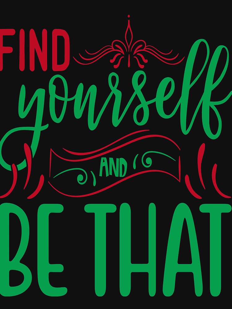 Inspirational  and  motivational quote :Find Yourself And Be That by remonss