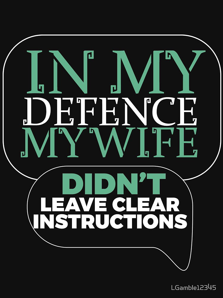 Funny In my Defense my Wife Gift by LGamble12345
