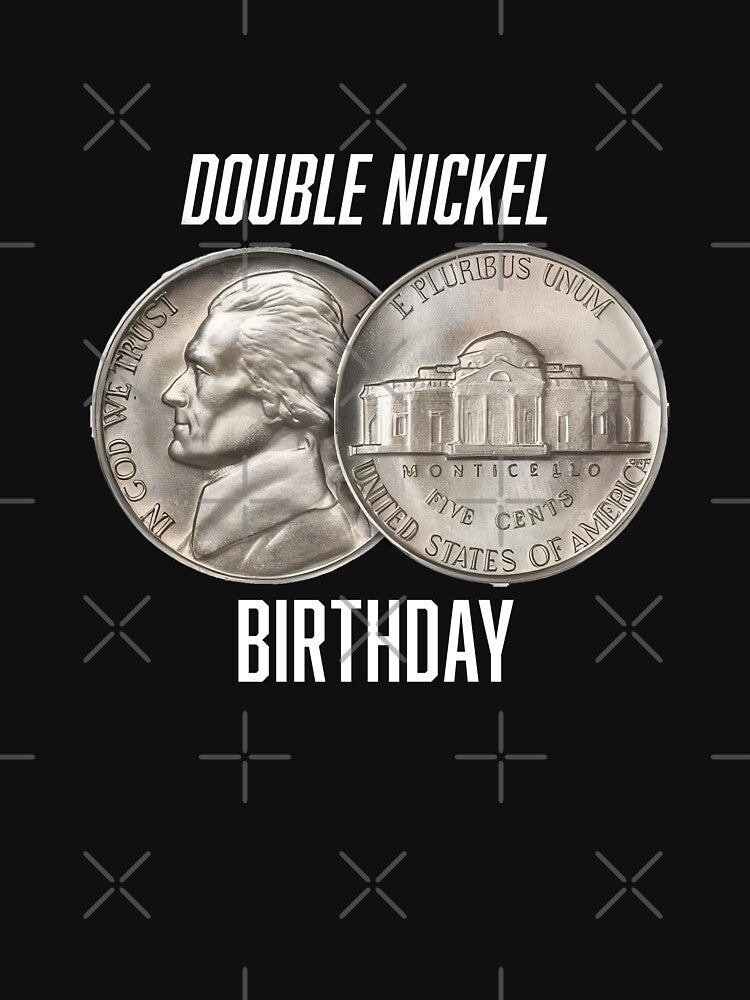 Happy Double Nickel Birthday by matteflor