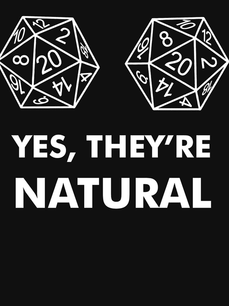 D20 Yes They're Natural Fitted by OrionFisher