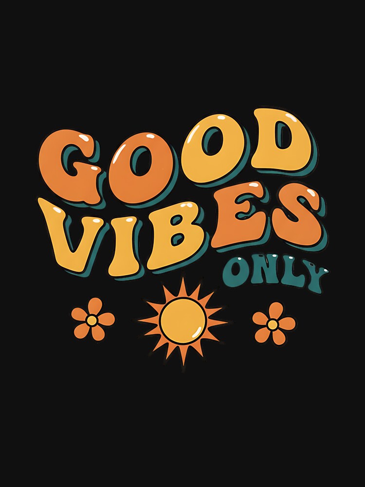 Good Vibes Only Retro Typography by CELESTIAL©️