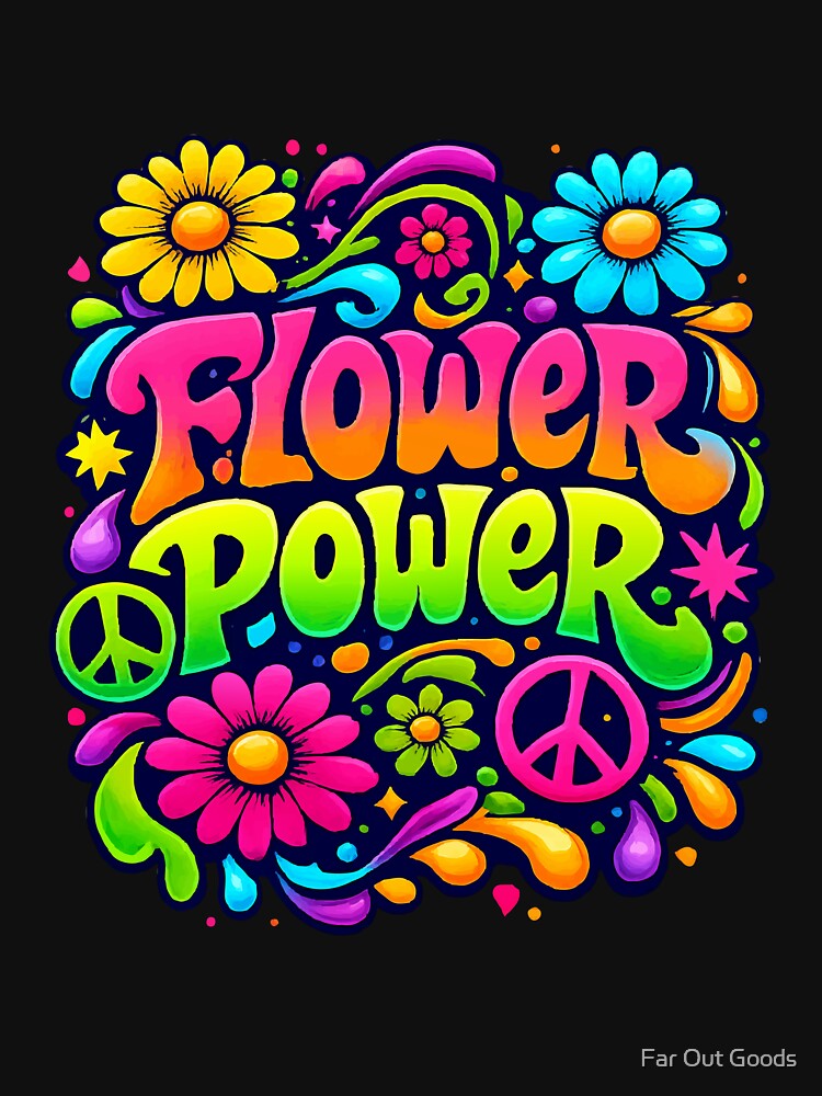 Flower Power 70s Retro Psychedelic Hippie Graphic by Far Out Goods