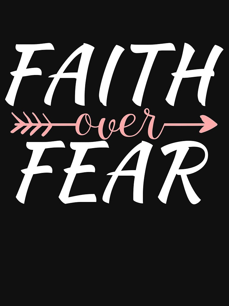 Faith Over Fear Women's Men's Christian Faith Over Fear Gear by DynamicDesign