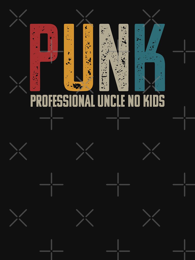 PUNK Professional Uncle No Kids Retro Family Vintage Funny Uncle by Go-Fun