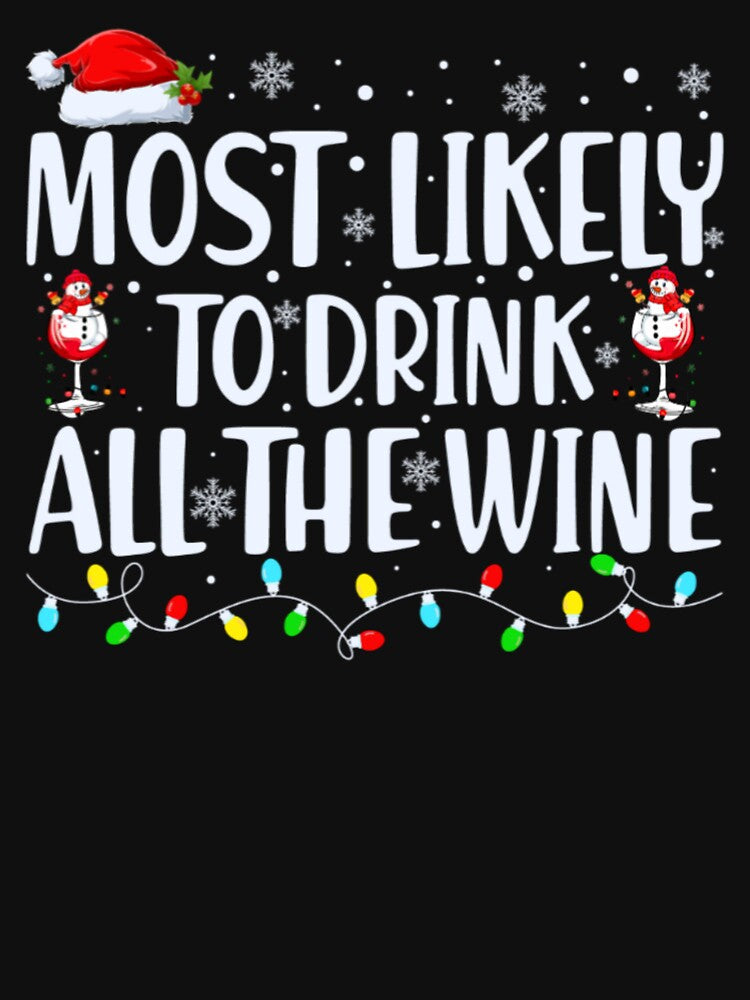 Most Likely To Drink All The Wine Family MATCHING Christmas by shopactive