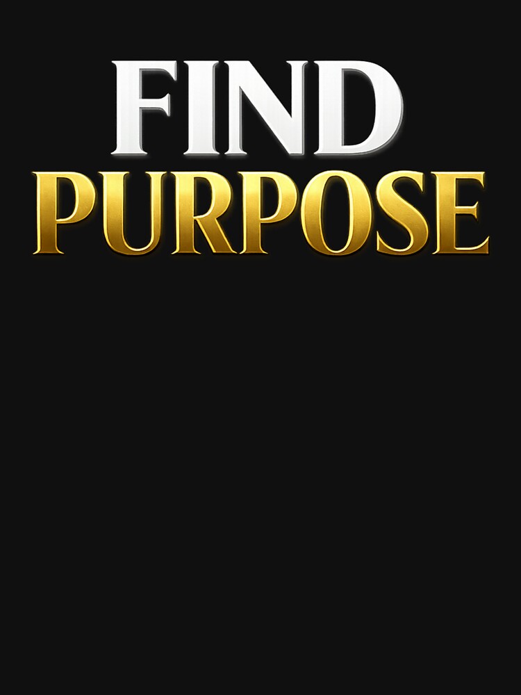 Find Purpose by bolaAura