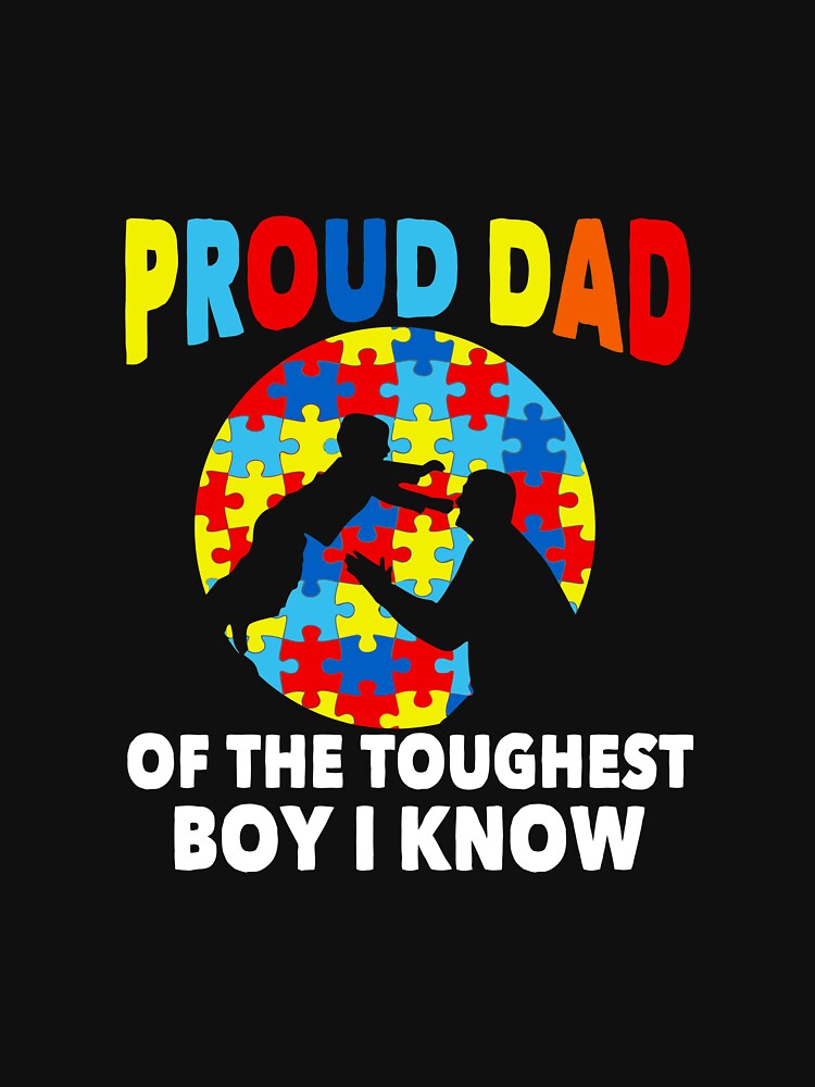 Proud Dad Of The Toughest Boy I Know Autism Puzzle Piece by errettt