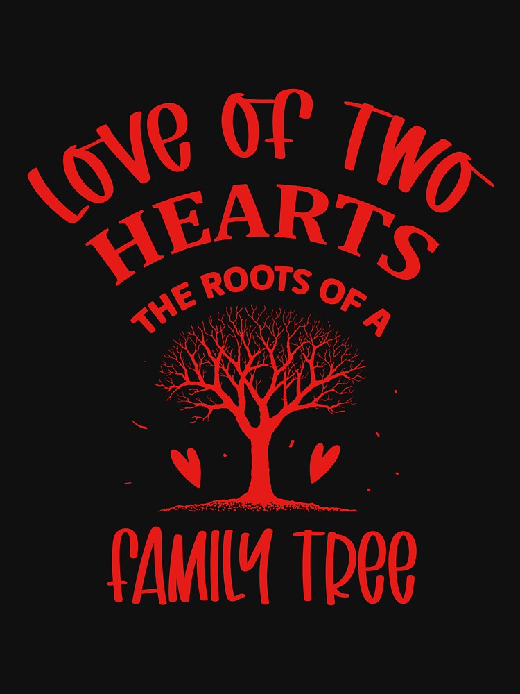 Love of Two Hearts, The roots of a family tree begin by niclothing