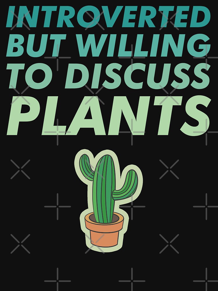 Introverted But Willing To Discuss Plants | Cactus by valeta5