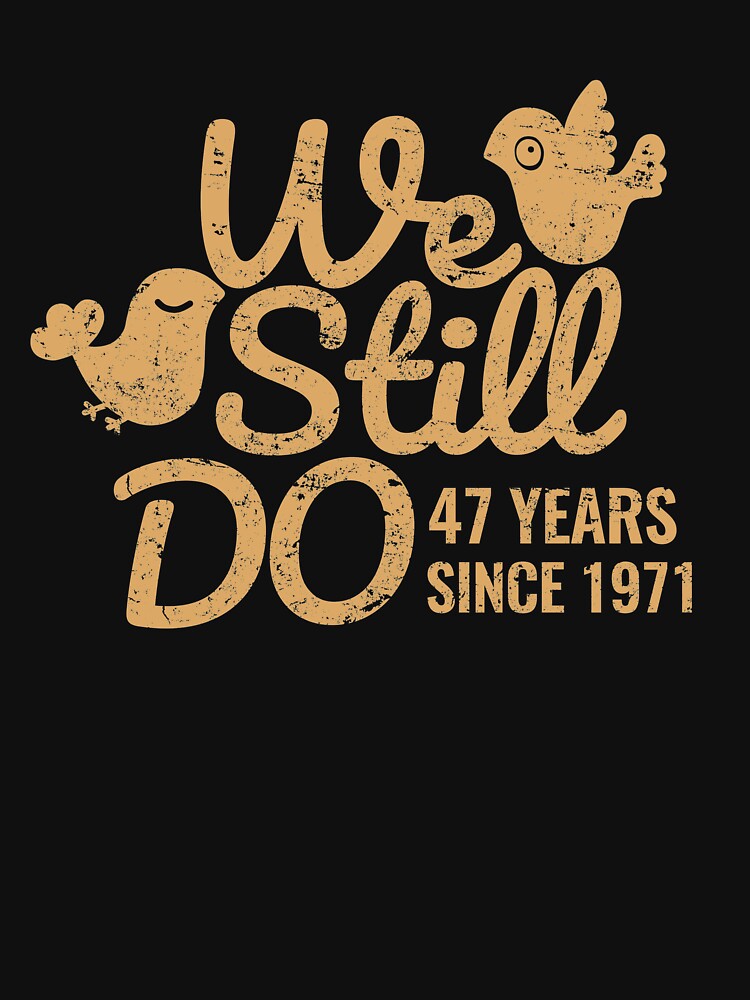 47th Wedding Anniversary Tee Forty-Seven Years of Marriage Matching T-shirt, Phone Cases And Other Gifts by MemWear