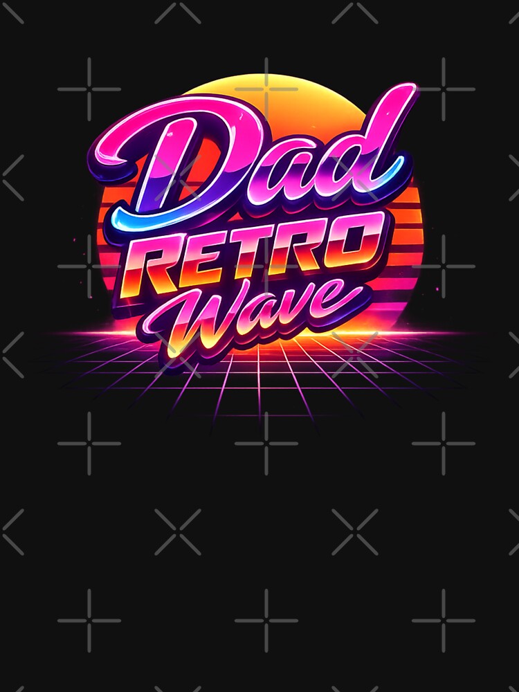 Dad Retro Wave - Neon Synthwave Typography Design by MKreative Studio