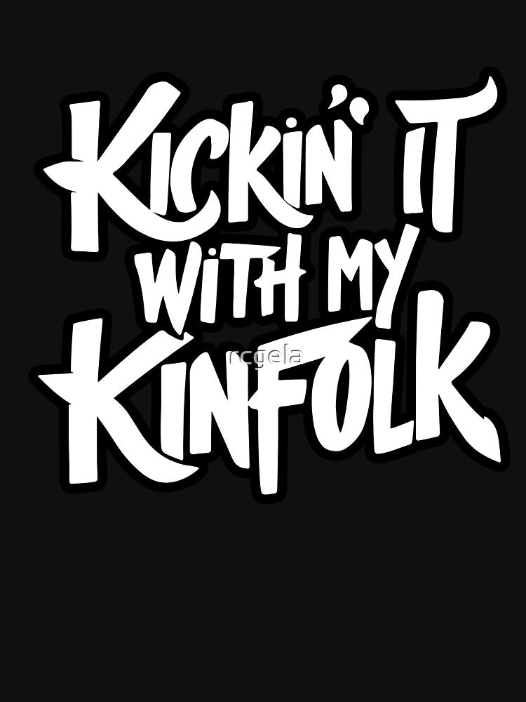 Kickin It With My Kinfolk by rcgela