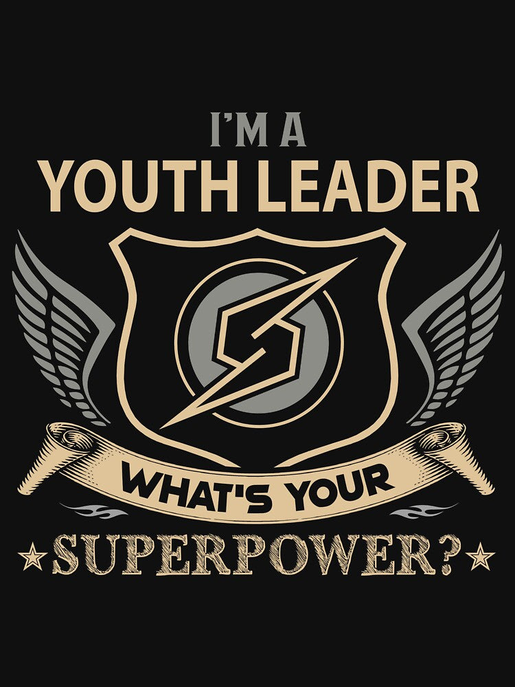 Youth Leader T Shirt - What Is Your Superpower Job Gift Item Tee by nutallrosario