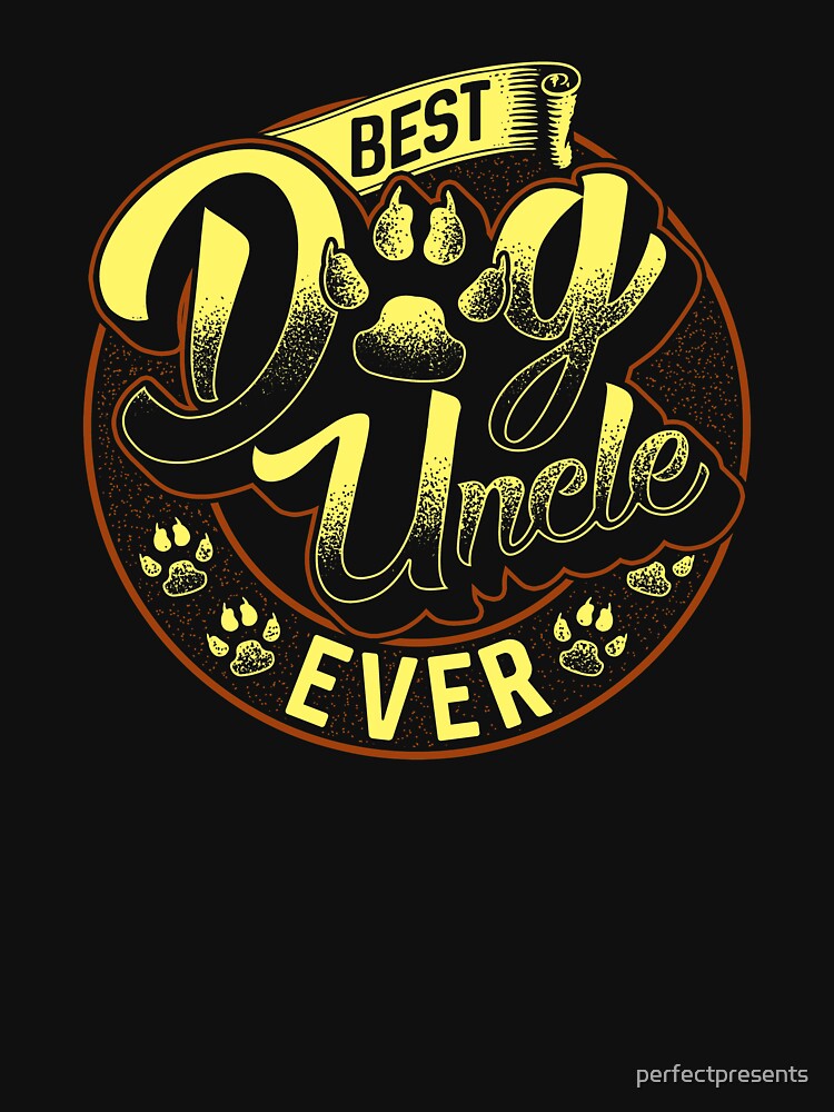 Awesome Best Dog Uncle Ever Dogsitter by perfectpresents