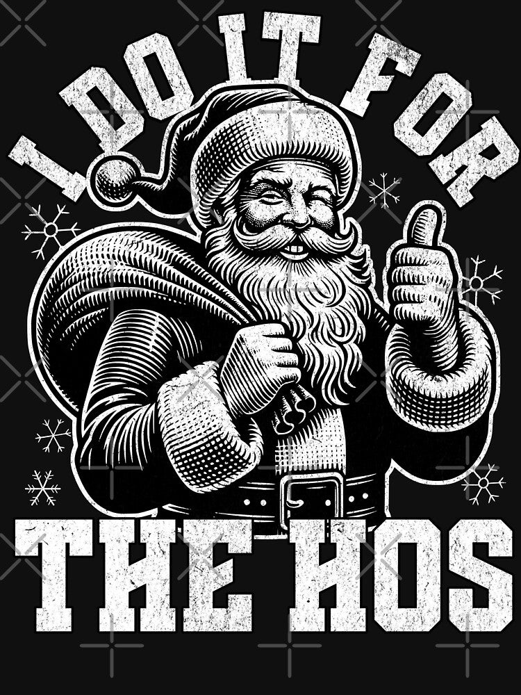 I Do It For The Hos by Studio Bankai