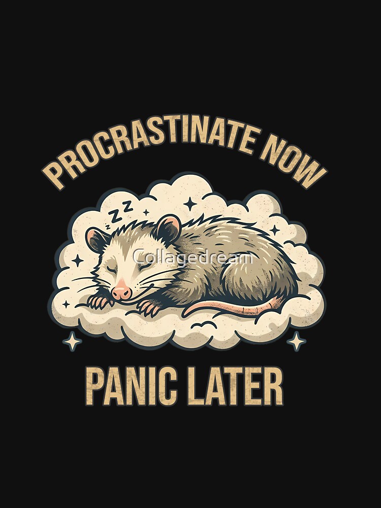 Procrastinate Now Panic Later - Sleepy Opossum Cloud - vintage style by Collagedream