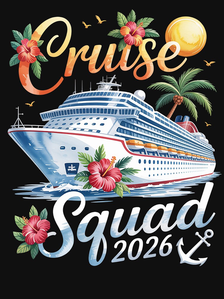 Cruise Squad 2026 Family Group Matching Cruising Vacation by Patricsselin