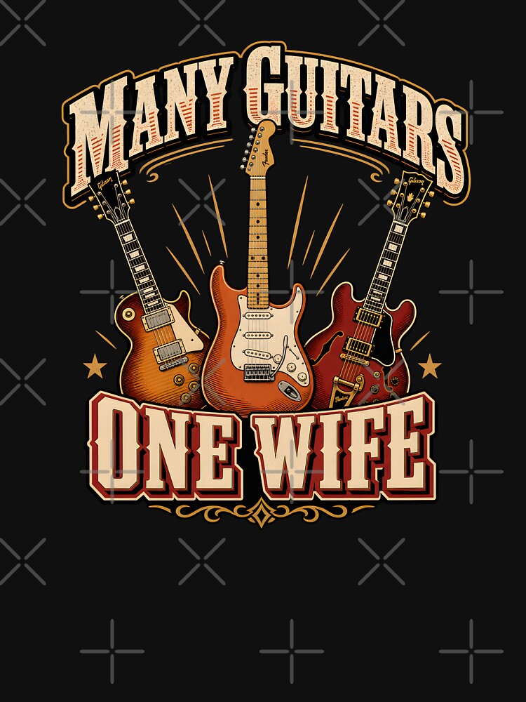 Many Guitars One Wife , T-Shirt Guitar Player Shirt by Hannah  Pillic