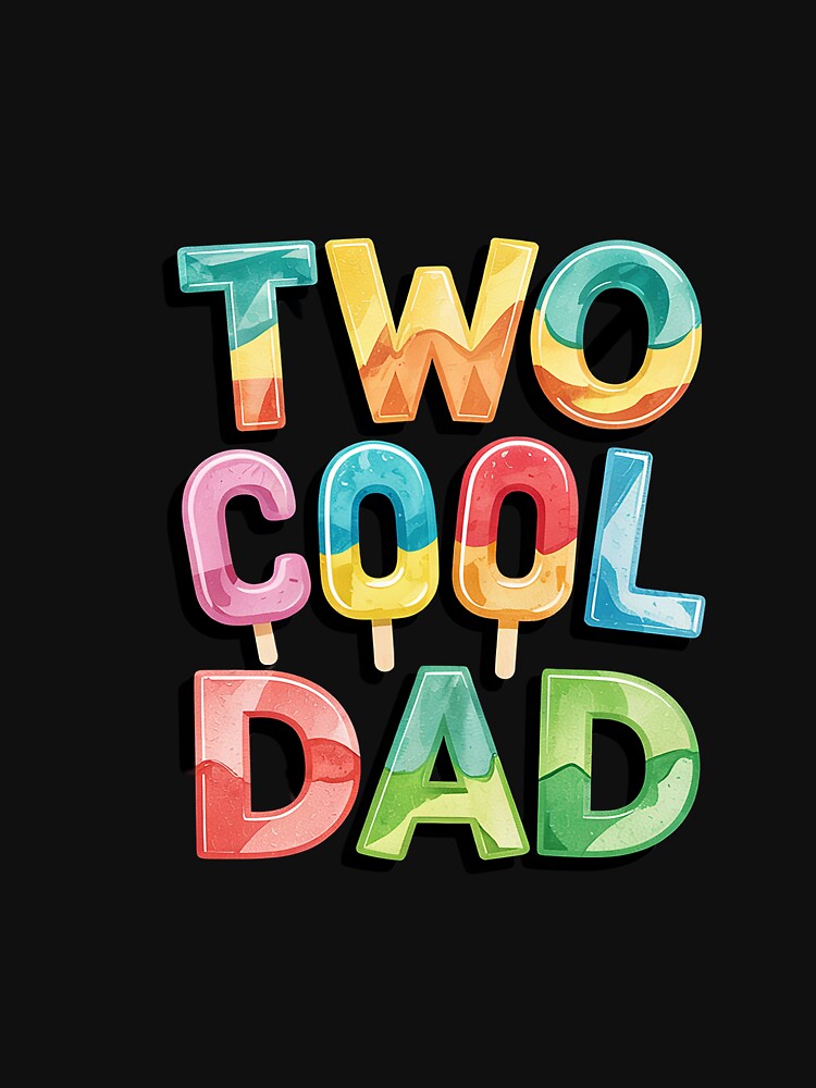 Two Cool Dad Of The Birthday Boy Girl 2nd Bday Popsicle by VladimiaPutin