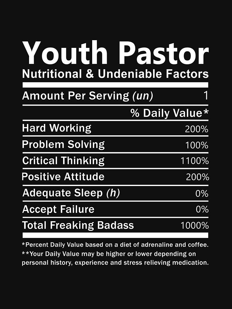 Youth Pastor T Shirt - Nutritional And Undeniable Factors Gift Item Tee by cloyannett