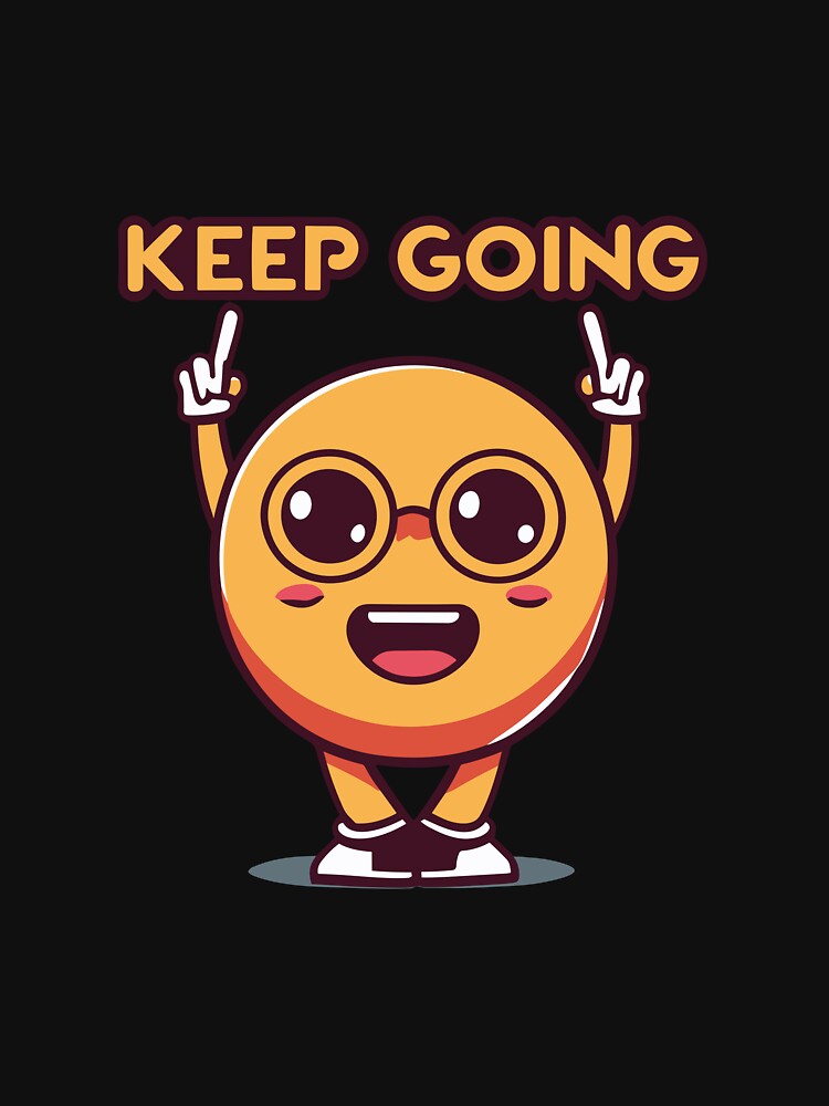 keep going by BoldArtists