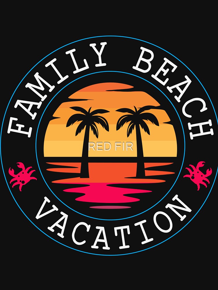Family Beach Vacation by RED FIR