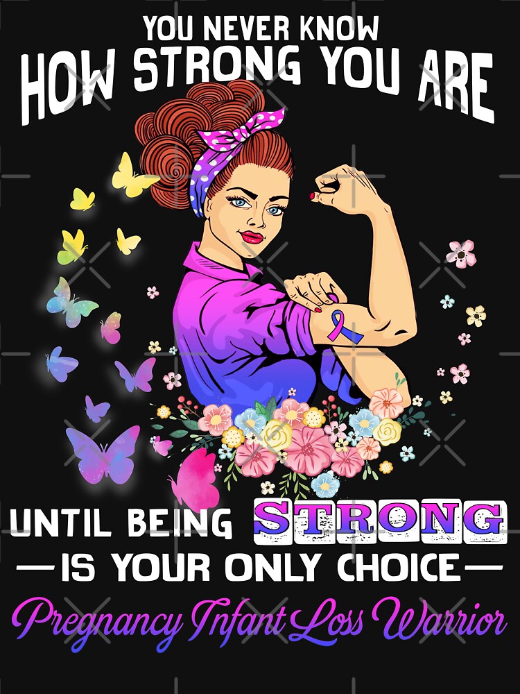 Pregnancy Infant Loss Warrior You Never Know How Strong You Are by largellie