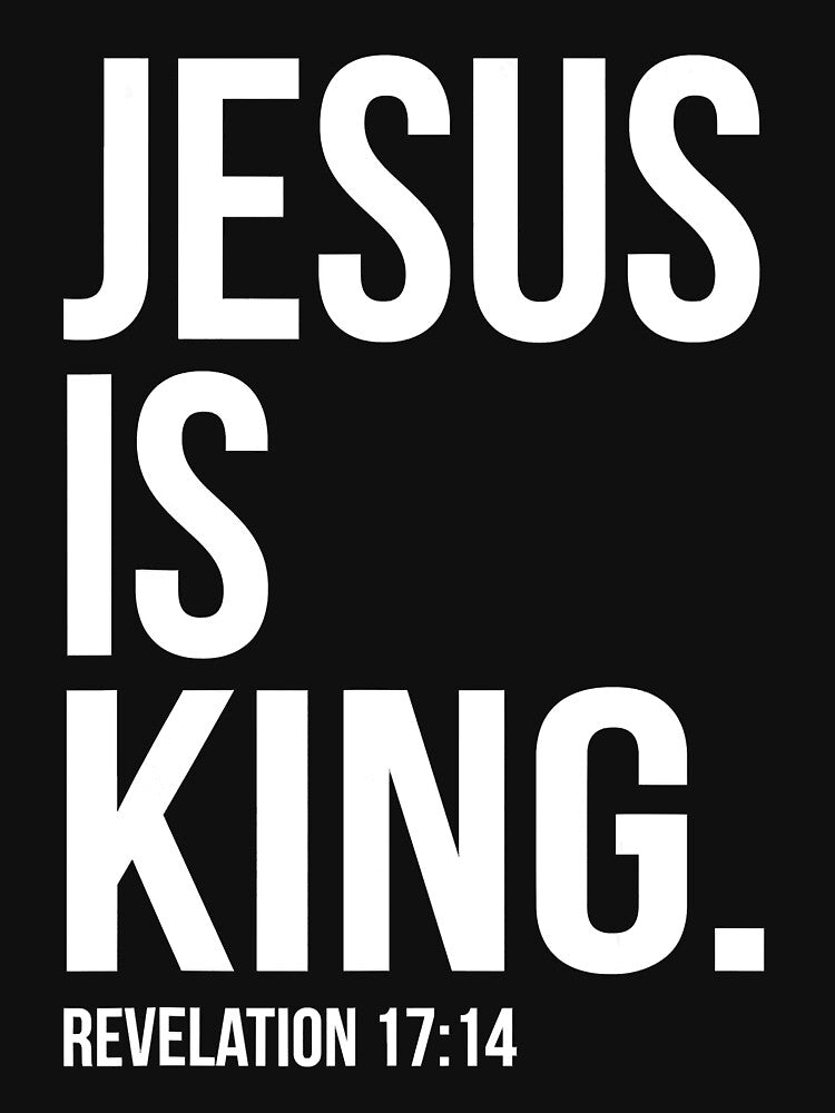 Jesus Is King Bible Scripture Quote Christian T-Shirt by Gloria0312