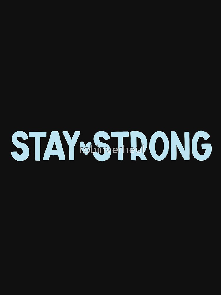 stay strong by robinverheul