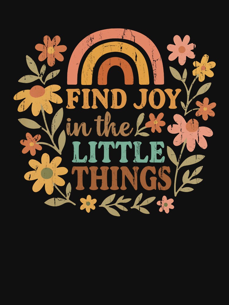 Find Joy In The Little Things by caruku666