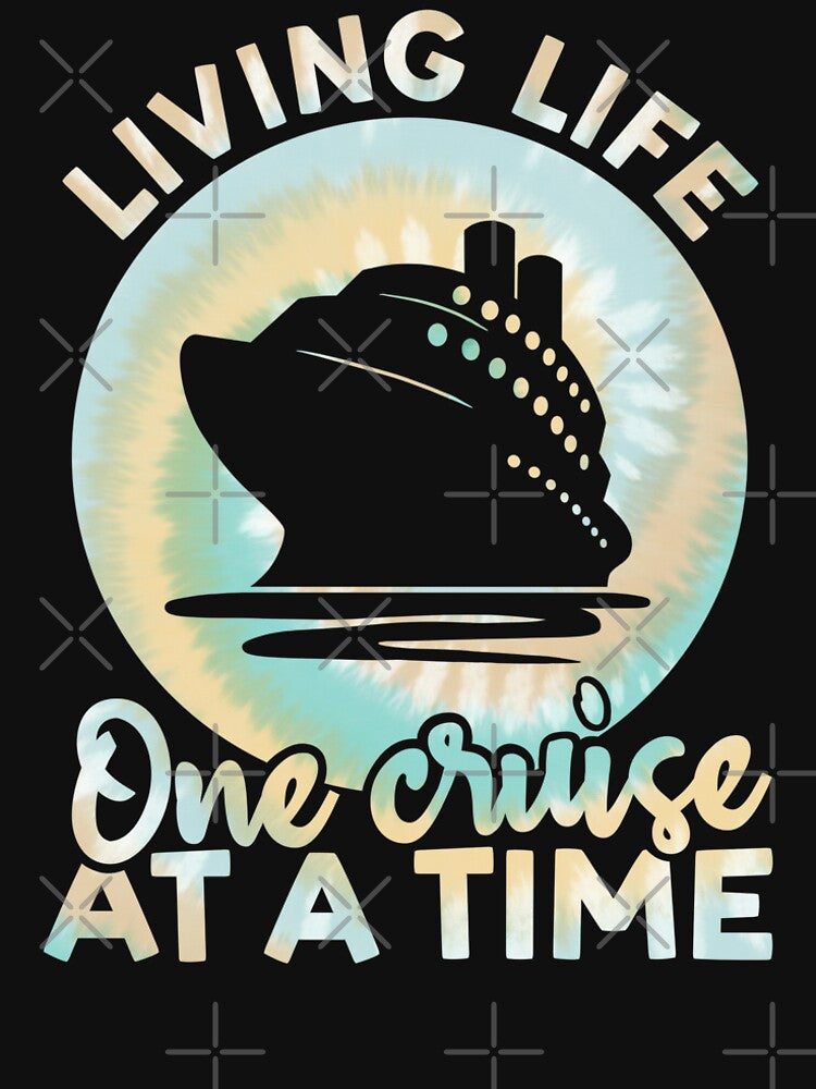 Living Life One Cruise At A Time Tie Dye Print For Family Cruise Trip by JokeGysen