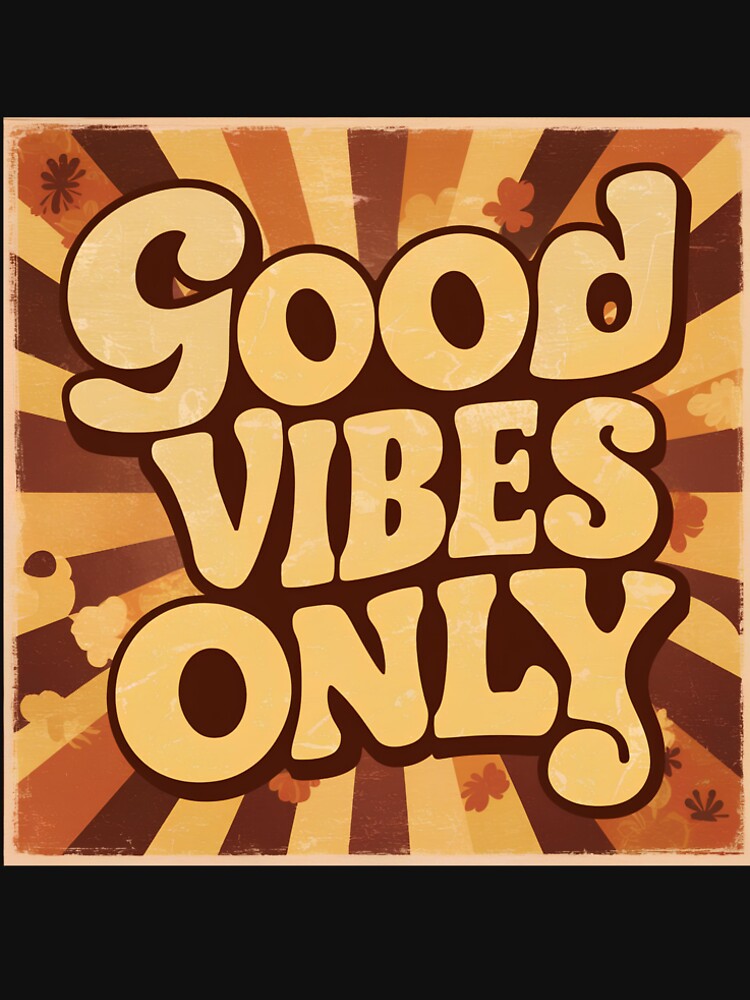 Retro Good Vibes Only - 70s Style Typography Design by chadamax