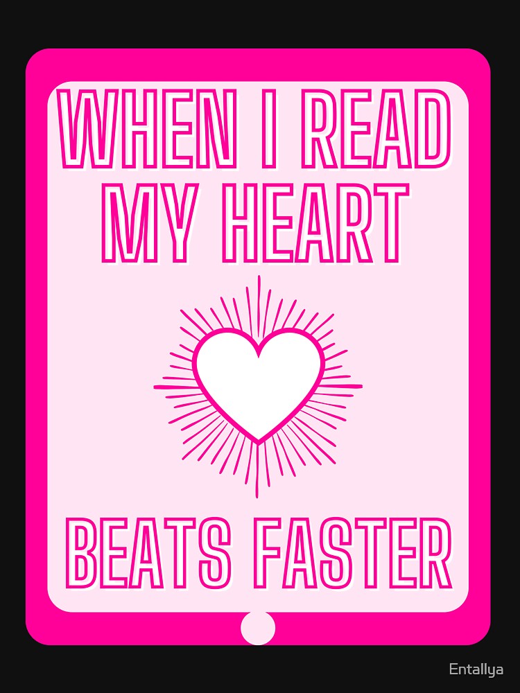 When i read my heart beats Faster by Entallya
