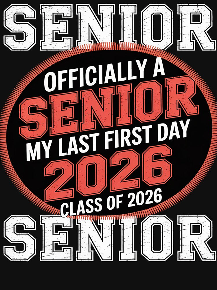 My Last First Day Senior Life Class of 2026 High School by GaryPacheco6