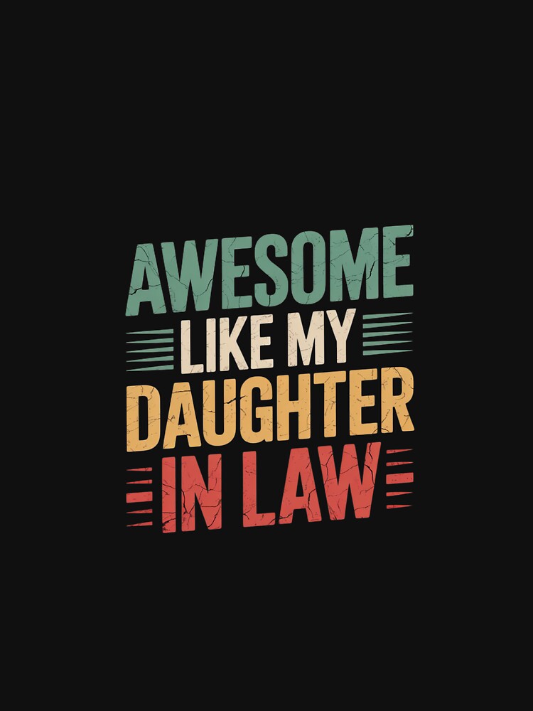 Awesome Like My Daughter In Law - Family Lovers by PowAcademy