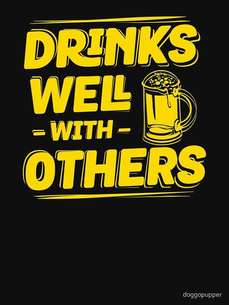 Drinking St Patricks Day Drinks Well With Other St Patricks Day Drinking Shrit by doggopupper