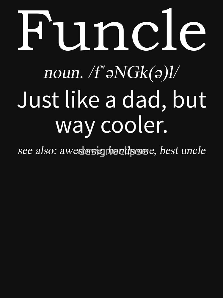 Funcle Funny Uncle by designeclipse