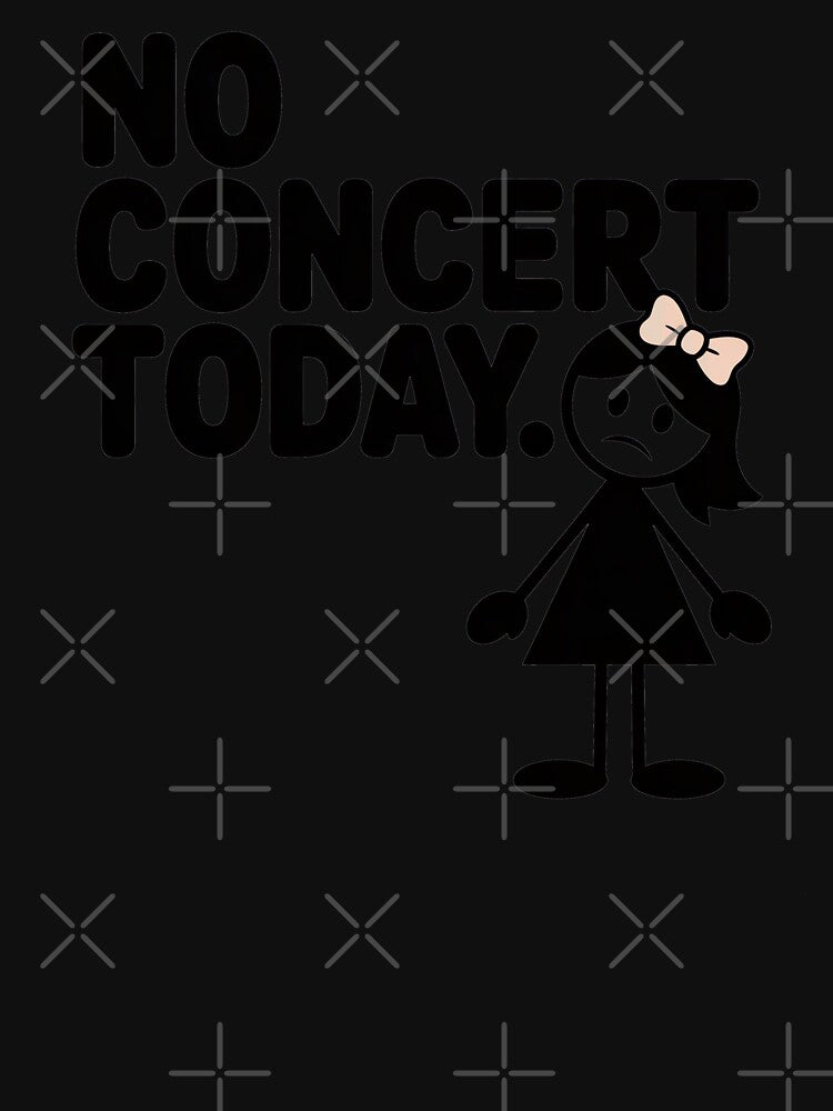 No Concert Today Sad Music Lover by MooonTees