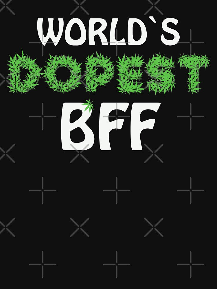 Worlds Dopest BFF Cannabis Marihuana Ganja Pot Stoner Best Friends Forever Gift by TheAplus