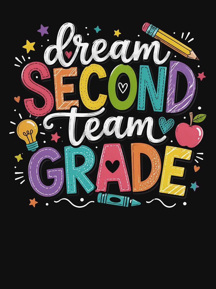 Second 2nd Grade Dream Team Teacher First Day of School by OlakunleOloroz