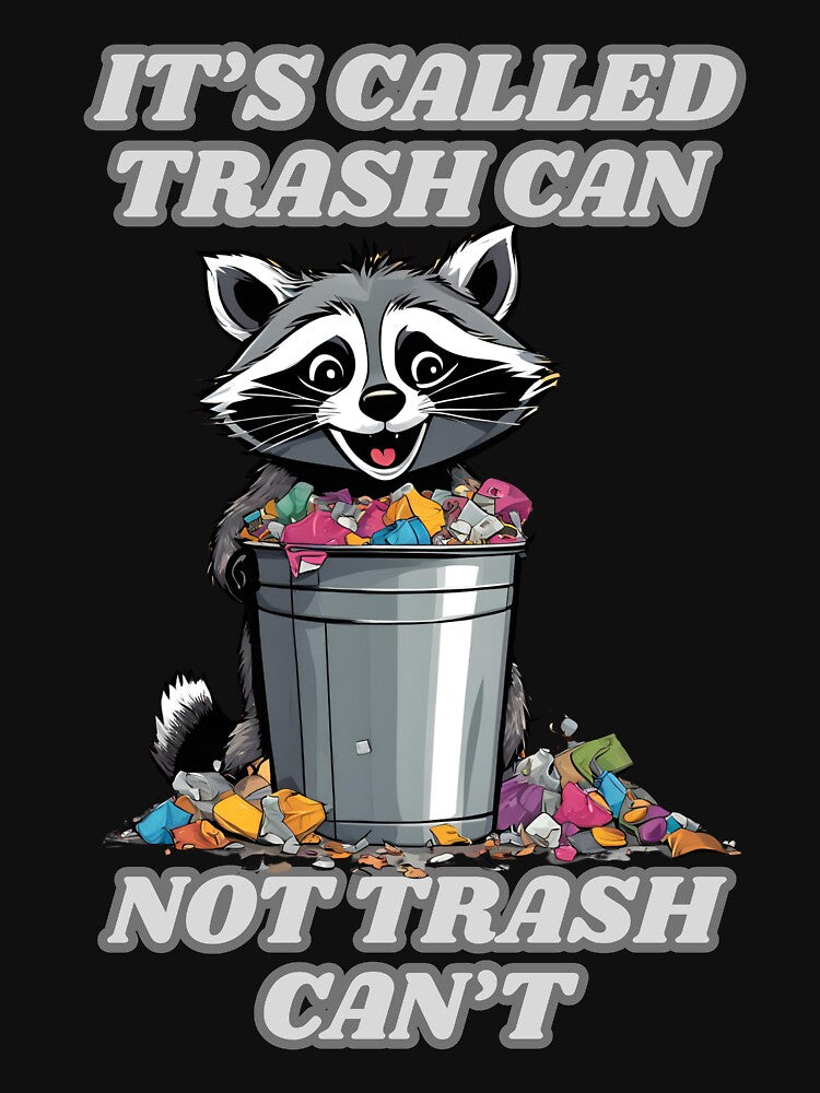 It's called trash can not thash cant - racoon by paggorek
