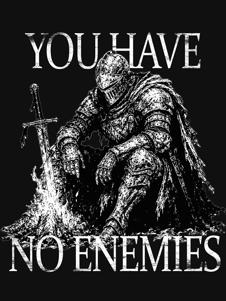 You Have No Enemies - Essential T-Shirt Souls Like by DevilPrintArt