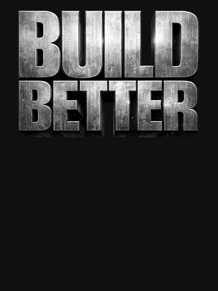 Build Better by bolaAura