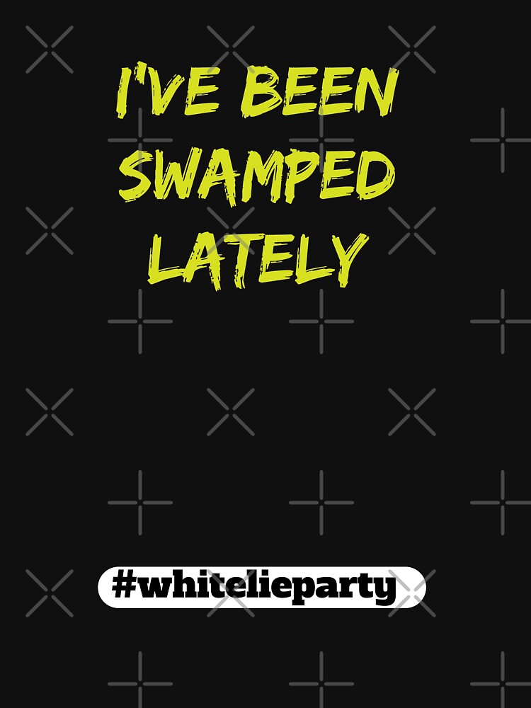 white lie party - I've been swamped lately by amrmab