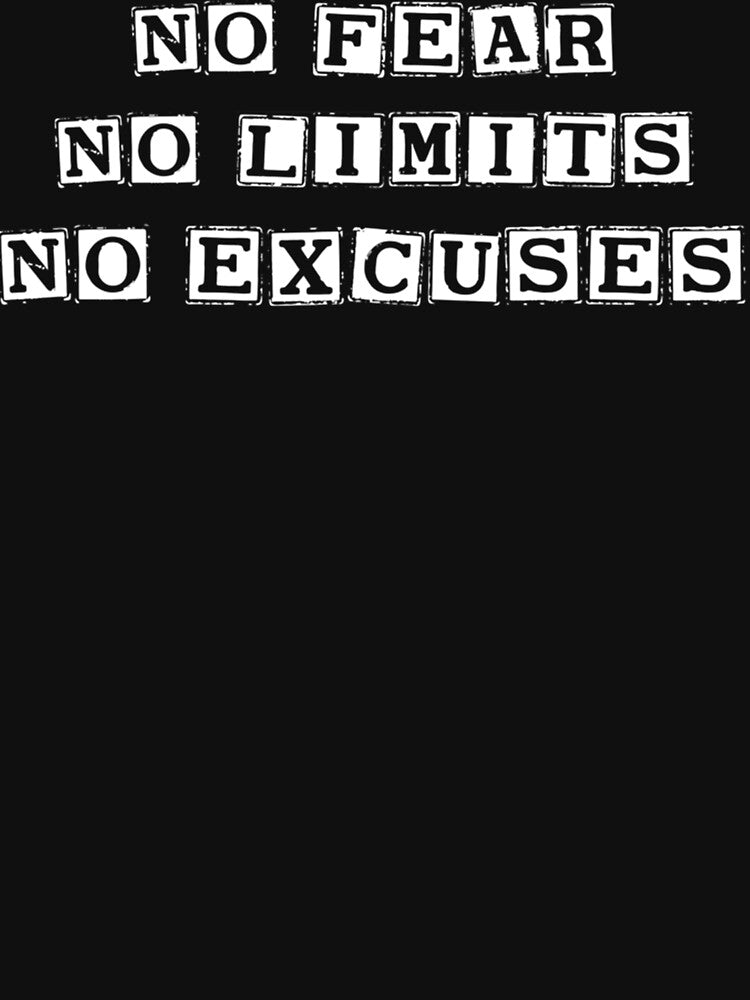 No Fear No Limits No Excuses, motivational Quote For Gym, Fitness and For workout Long by MEGANREID68