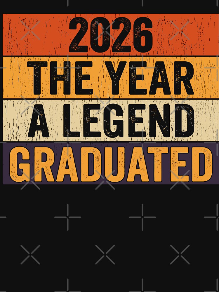 2026 Graduation The Year A Legend Graduated by Area50one