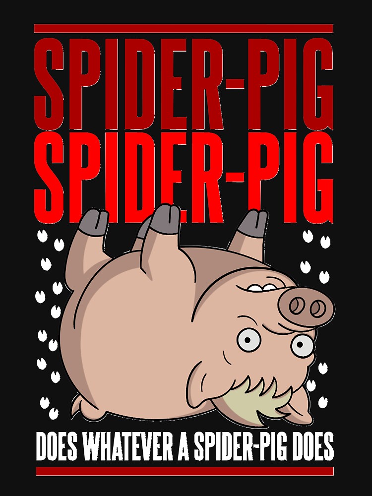 Does Whatever a Spider-Pig Does by kennethfo