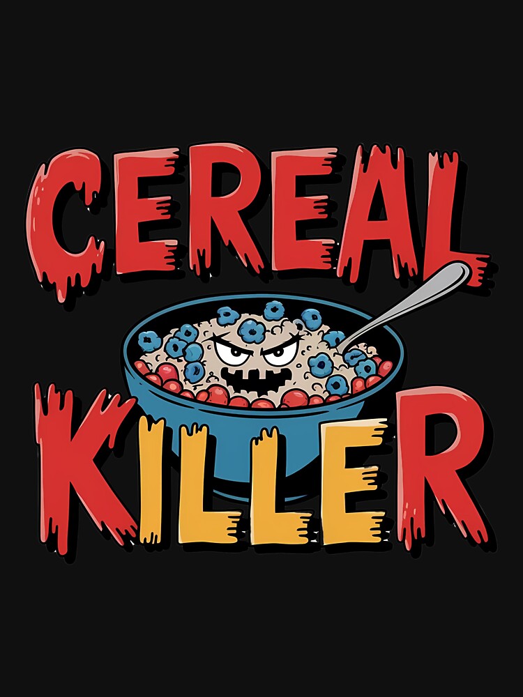 Cereal Killer" – Funny Breakfast T-Shirt | Perfect for Cereal Lovers by T010