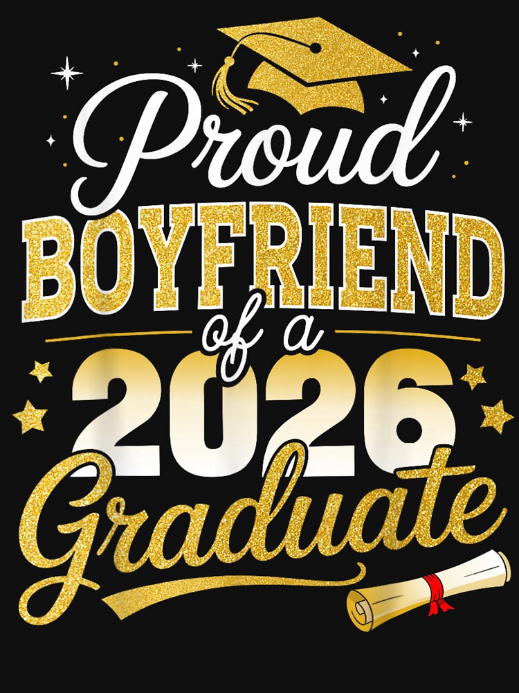 Proud Boyfriend of Class of 2026 Graduate Senior Graduation by zenzeroart ⭐⭐⭐⭐⭐